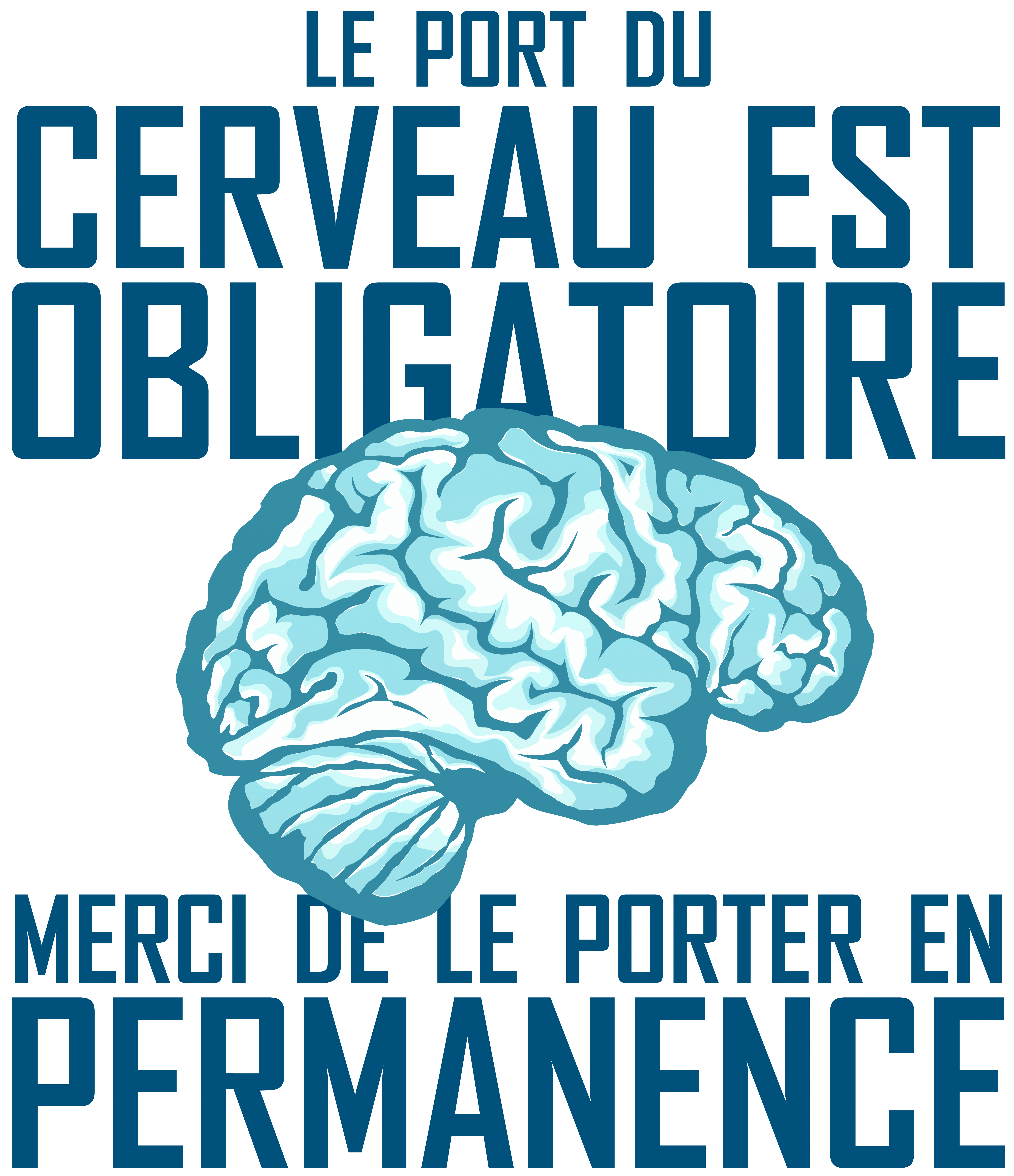 Le port du cerveau est obligatoire. Merci de le porter en permanence.